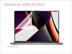 Dán màn hình cho Macbook air A2681 M2 2022
